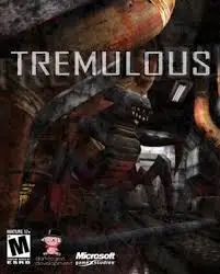 Tremulous