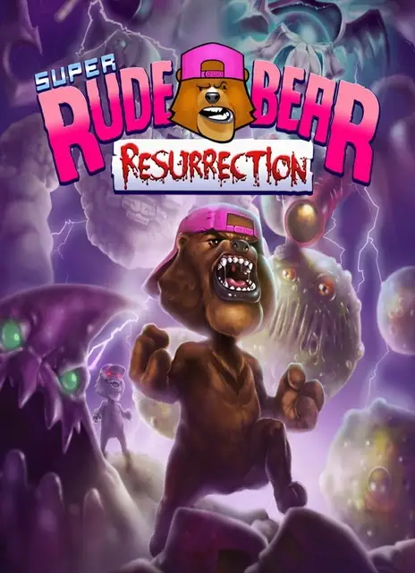 Super Rude Bear Resurrection