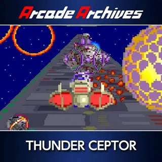 Arcade Archives: Thunder Ceptor