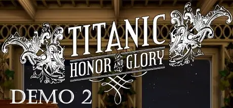 Titanic: Honor and Glory Demo 2