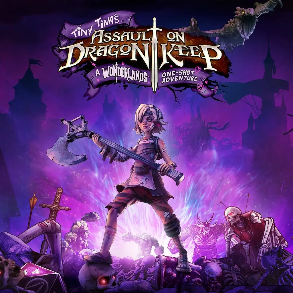Tiny Tina’s Assault on Dragon Keep: A Wonderlands One-Shot Adventure
