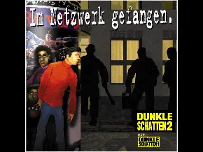Dunkle Schatten II: Im Netzwerk gefangen