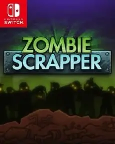 Zombie scrapper