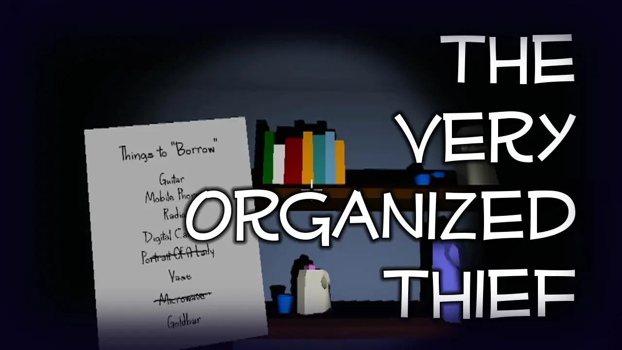 The Very Organised Thief