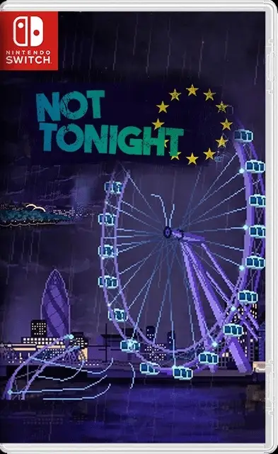 Not Tonight: Take Back Control Edition