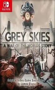 Grey Skies A War of the Worlds Story