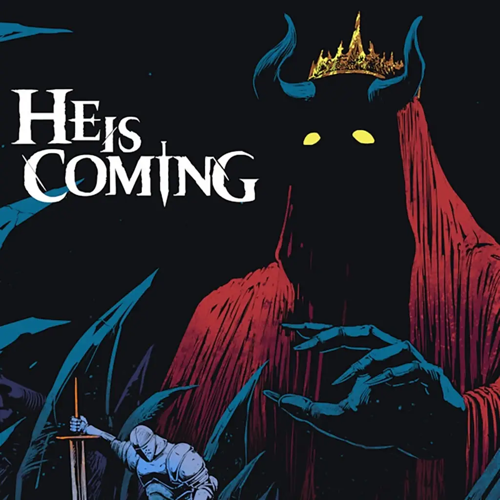 He is Coming