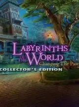 Labyrinths of the World: Changing the Past Collector’s Edition