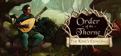 The Order of the Thorne – The King's Challenge