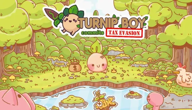 Turnip Boy Commits Tax Evasion