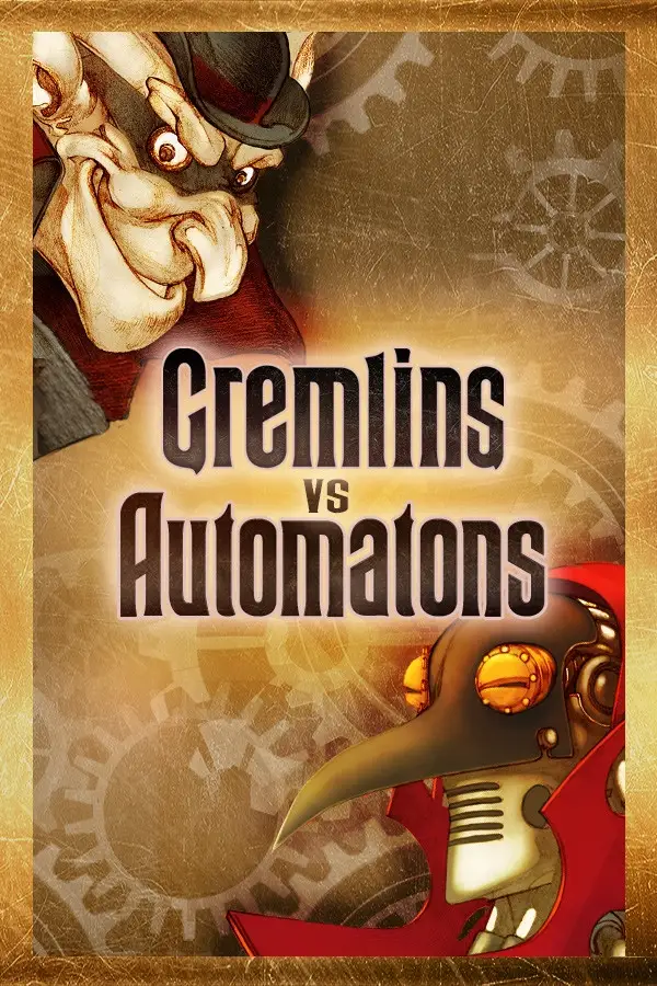 Gremlins vs Automatons