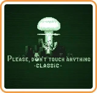Please, Don’t Touch Anything: Classic
