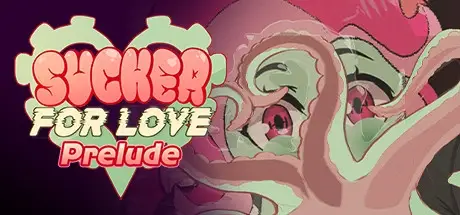 Sucker For Love: Prelude