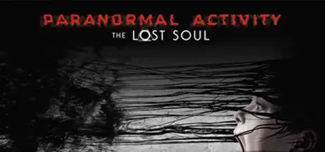 Paranormal Activity The Lost Soul