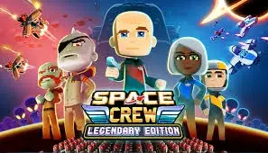Space Crew [Legendary Edition]
