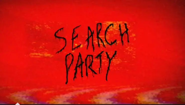 SEARCH PARTY