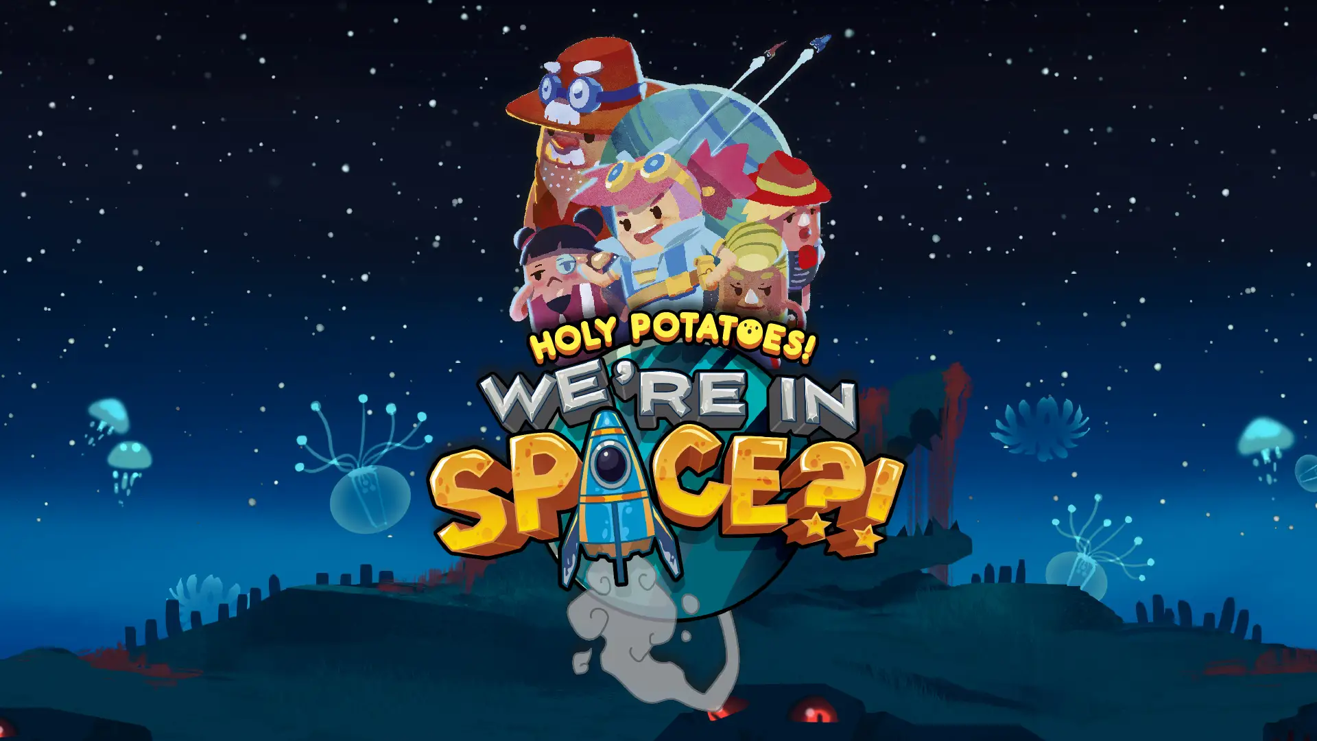 Holy Potatoes! We’re in Space?!