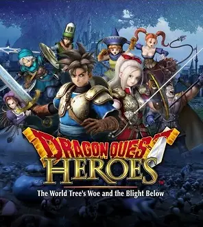 Dragon Quest Heroes: The World Tree’s Woe and the Blight Below