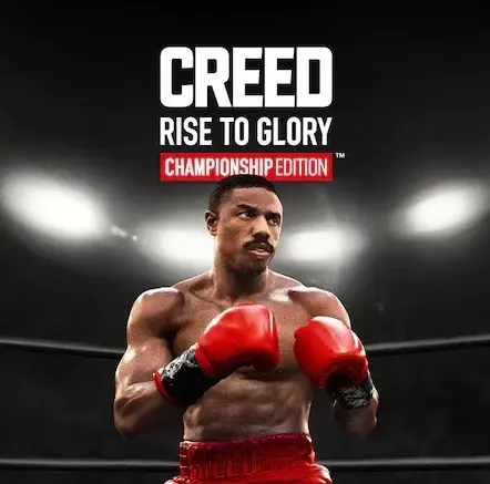 Creed: Rise To Glory – Championship Edition