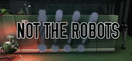 Not the Robots