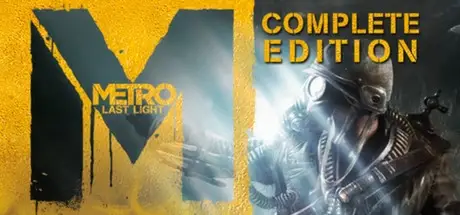Metro: Last Light [Complete Edition]