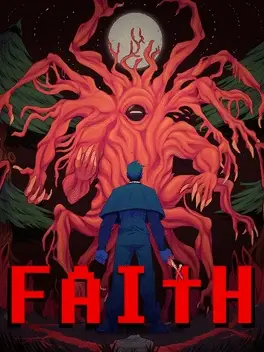 FAITH: The Unholy Trinity