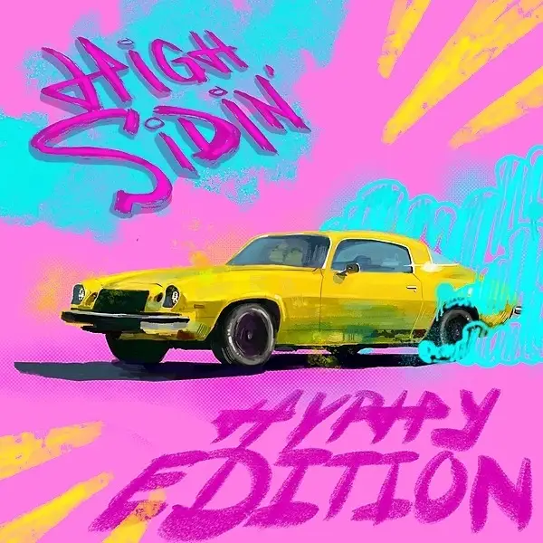 Highsidin': Hyphy Edition