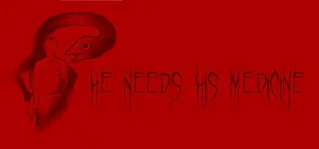 He Needs His Medicine
