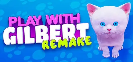 Play With Gilbert – Remake