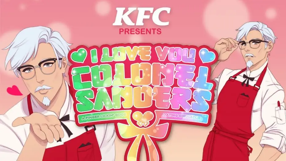 I Love You, Colonel Sanders! A Finger Lickin’ Good Dating Simulator