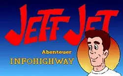 Jeff Jet – Abenteuer Infohighway