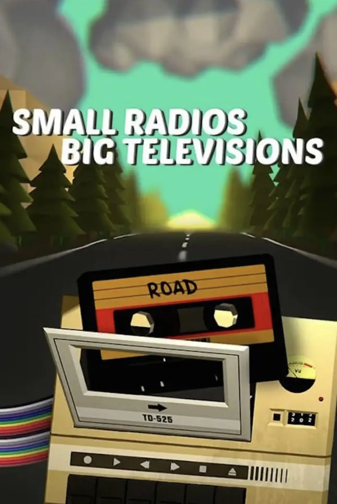 Small Radios Big Televisions