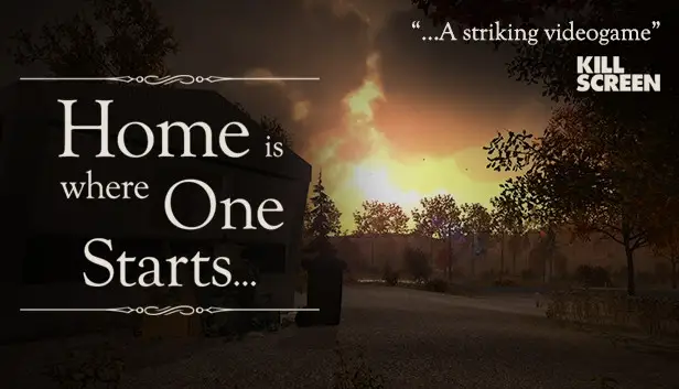 Home is Where One Starts…