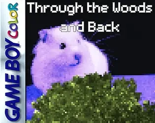 Through the Woods and Back