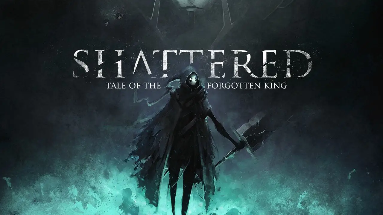 Shattered: Tale of the Forgotten King