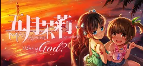 Mayjasmine episode01 What is God?