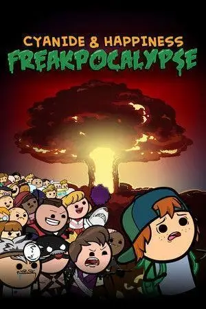 Cyanide & Happiness – Freakpocalypse