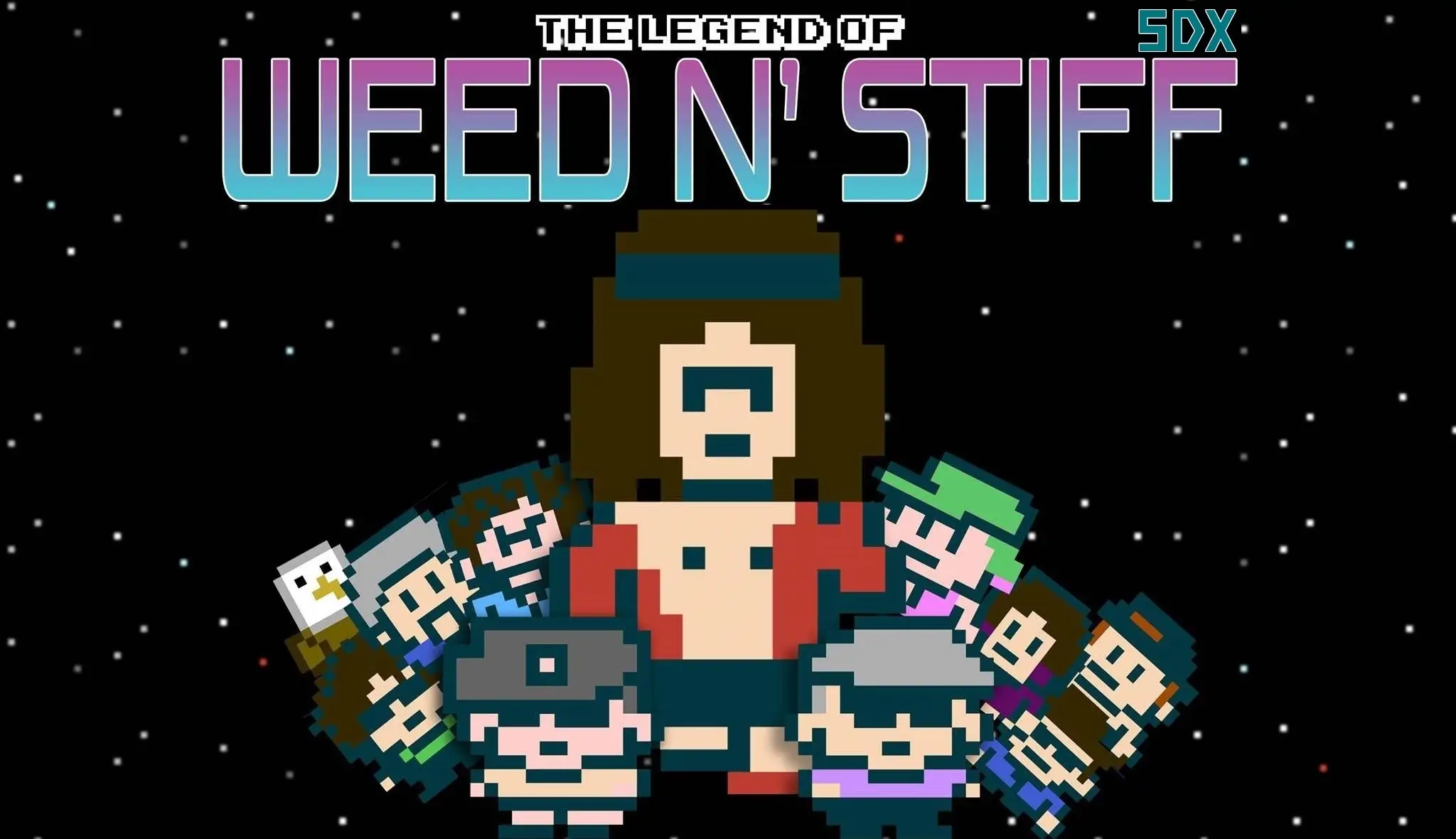 The Legend of Weed N ‘Stiff SDX