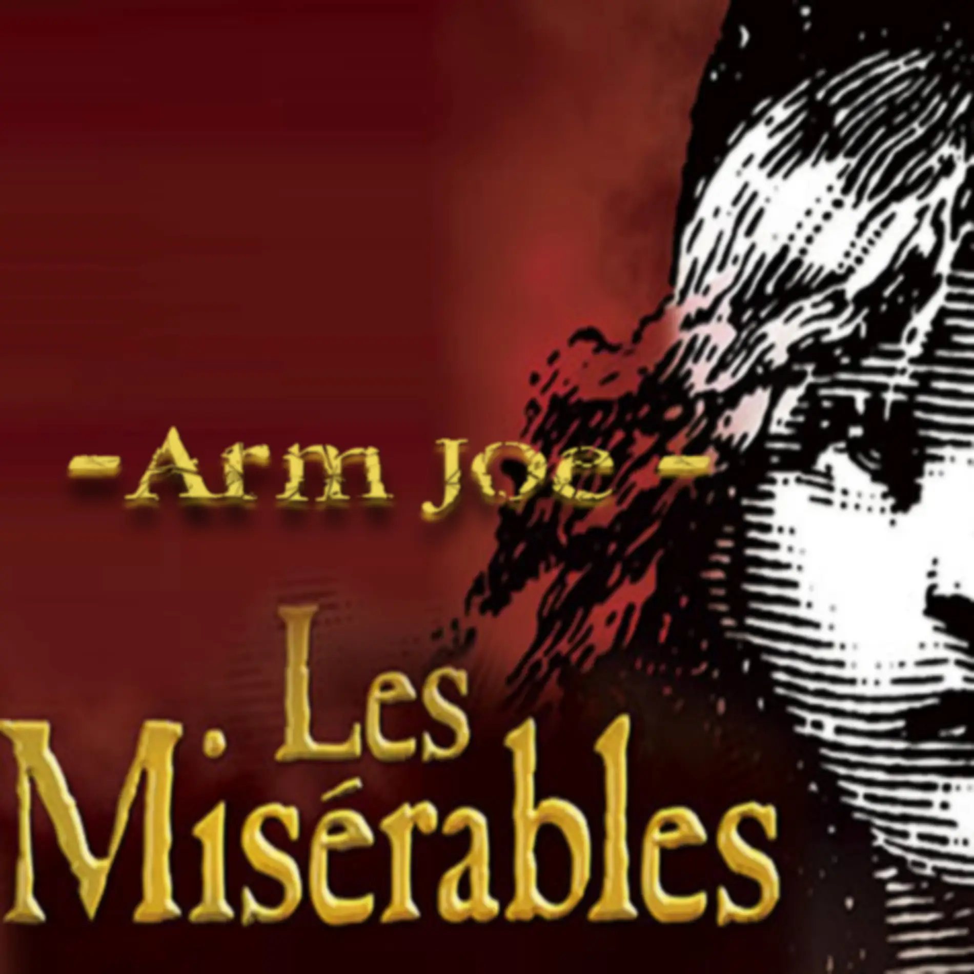 Arm Joe – Les Misérables